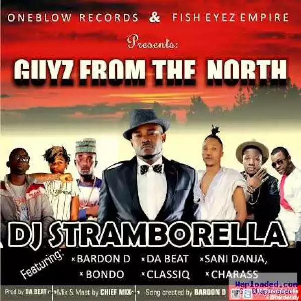 Dj Stramborella - Guyz from The North ft. Various Artists